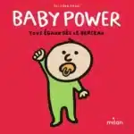 Baby Power, tous égaux dès le berceau (Milan jeunesse)