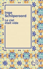 Le ciel était vide, un roman de Inge Schilperoord (Belfond)