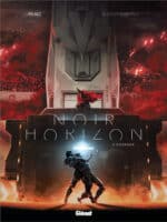 [BD] Noir Horizon tome 2 : dans l’enfer d’une tyrannie destructrice (Glénat)