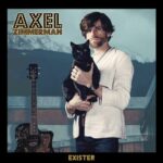Axel Zimmerman dévoile son nouvel album Exister, sortie le 20 septembre chez Single Bel