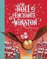 Le Noël enchanté de Winston, un très bel album de Noël (Casterman)