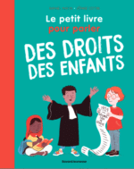 Le petit livre pour parler des droits des enfants (Bayard Jeunesse)