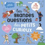 Les grandes questions des petits curieux (Casterman)