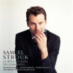 Sortie le 8 novembre du nouvel album Le Rêve de Maya / Ziv Concerto de Samuel Strouk