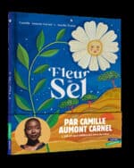 [Album jeunesse] Fleur de sel : un conte poétique sur la résilience et la magie des émotions (Gautier-Languereau)