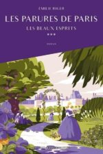 Les parures de Paris, Les beaux esprits (Editions Jeanne & Juliette)