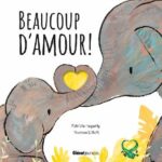 Beaucoup d’amour, un album jeunesse (Glénat Jeunesse)