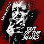 Le batteur Salah Khaïli dévoile son nouvel album Out of the blues feat Eric D larsen, sortie le 17 janvier 2025 chez Rock’n’Hall / Dixiefrog