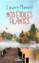Nos étoiles filantes, de Laure Manel (Michel Lafon)