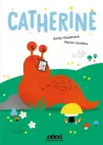 Catherine, album jeunesse (Bayard Jeunesse)