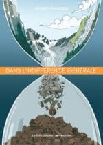 Dans l’indifférence générale, une BD choc aux éditions la Boite à Bulles
