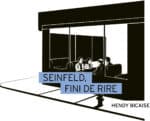 Seinfeld, fini de rire aux éditions Playlist Society, sortie le 12 juin 2025