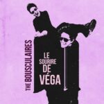 The Bousculaires dévoile leur nouvel album électro et dansant avec Le sourire de Véga le 2 mai