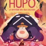 Hupo : Le mystère des bois obscurs (Milan)