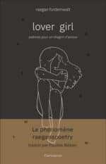 Lover Girl, Poèmes pour un chagrin d’amour (Flammarion Jeunesse)