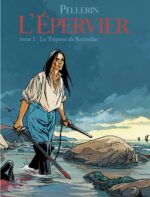 [BD] L’Epervier : Yann de Kermeur débarque dans le catalogue des éditions Soleil (Quadrants)