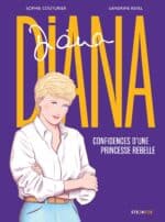 Diana, Confidences d’une princesse rebelle (Steinkis)