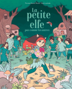 La petite elfe pas comme les autres (Bayard Jeunesse)