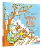 [Livre jeunesse] Les Merveilles de Léonie (Éditions Gautier‑Languereau)