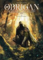 [BD] Obrigan – Le Serment des Druides T1 : « La sève, le sang, les larmes » (éd. Soleil)