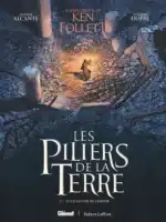 [BD] Les Piliers de la Terre – Tome 03 : Le Chantier de l’Espoir ou comment bâtir au milieu des flammes (Glénat)