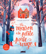 La maison à la petite porte rouge (Bayard jeunesse)