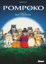[Manga] Pompoko débarque en anime comics chez Glénat 🐾 !
