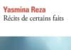 Yasmina Reza : chroniques à vif d’un monde sans fard