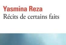 Yasmina Reza : chroniques à vif d’un monde sans fard