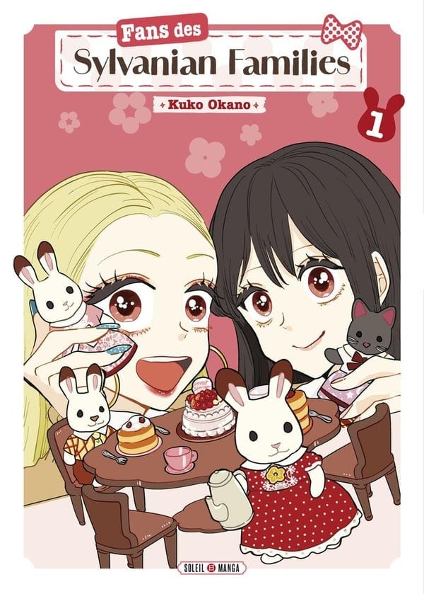 Fans des Sylvanian Families – Tome 1, de Kuko Okano (Soleil Manga)