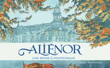 Couverture Aliénor d Aquitaine Une reine à Fontevraud Izabo Isa Python Glénat