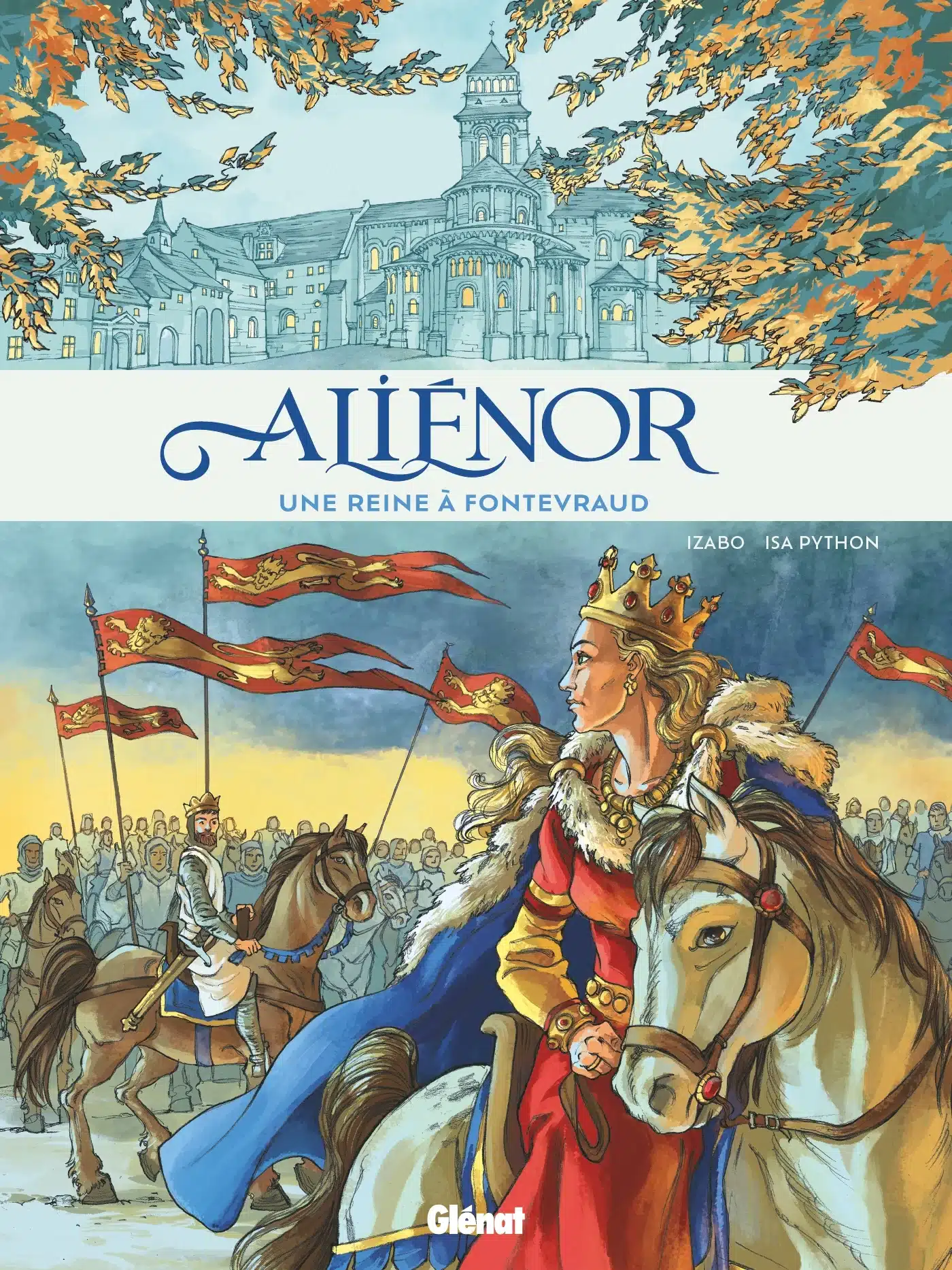 Couverture Aliénor d'Aquitaine Une reine à Fontevraud Izabo Isa Python Glénat