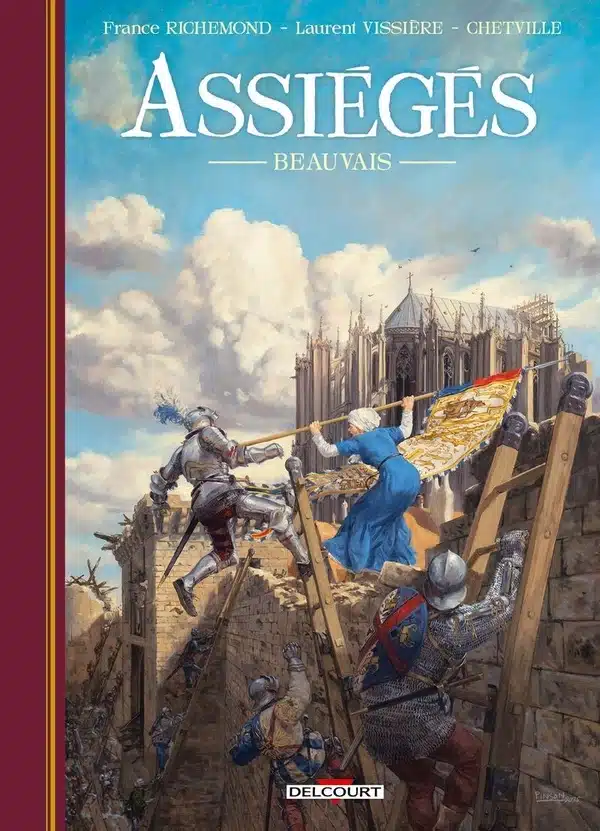 Couverture Assiégés Beauvais France Richemond Laurent Vissière Denis Chetville Delcourt