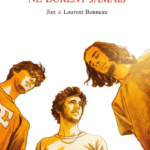 Les Adieux ne durent jamais - couverture - Jim et Laurent Bonneau - Grand Angle