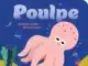 Poulpe (éditions Sarbacane)
