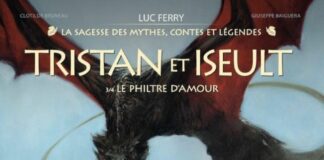 Couverture Tristan et Iseult T3 Le Philtre d amour Clotilde Bruneau Giuseppe Baiguera Glenat