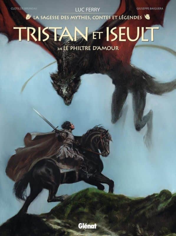 Couverture Tristan & Iseult T3 Le Philtre d'amour Clotilde Bruneau Giuseppe Baiguera Glénat