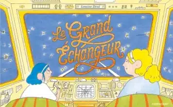 Le grand échangeur (Sarbacane)