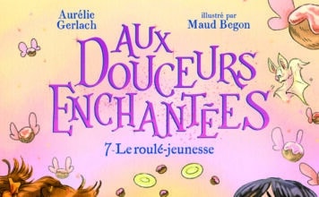 Couverture Aux douceurs enchantées 7 Le roulé-jeunesse Gerlach Begon Gallimard Jeunesse