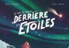 Couverture Ce qui se cache derrière les étoiles Josselin Dubreuil Glénat