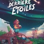 Couverture Ce qui se cache derrière les étoiles Josselin Dubreuil Glénat