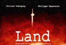 Couverture Land Chroniques de la colonisation spatiale Dubuquoy Squarzoni Delcourt