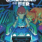 Couverture Gardiens de fer T2 Christophe Alliel Glénat Tchô