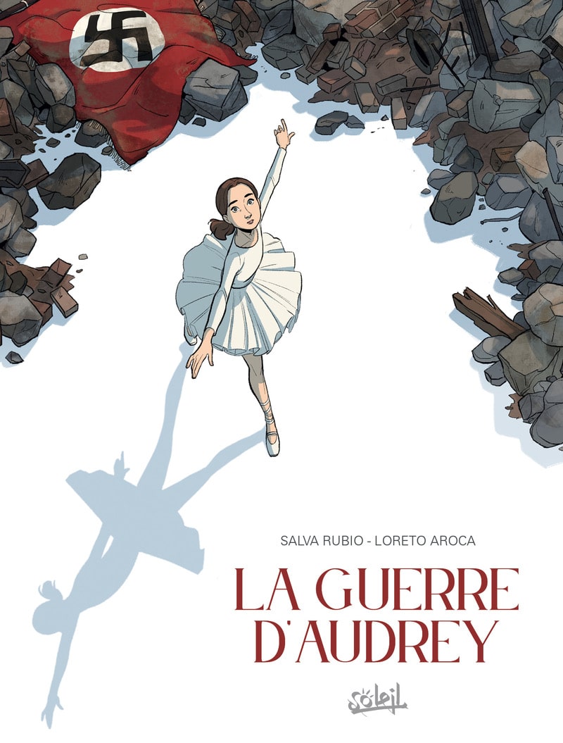 Couverture La Guerre d’Audrey Salva Rubio Loreto Aroca Soleil