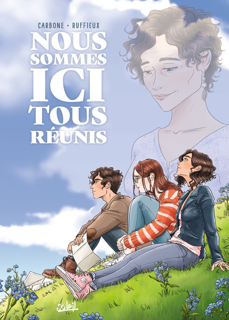 Couverture Nous sommes ici tous réunis Carbone Sophie Ruffieux Soleil