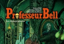 Couverture Professeur Bell T6 Les Enfants perdus Sfar Le Roux Brizard Delcourt