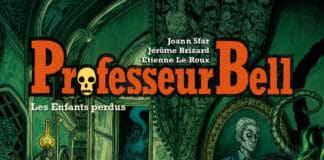 Couverture Professeur Bell T6 Les Enfants perdus Sfar Le Roux Brizard Delcourt