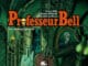 Couverture Professeur Bell T6 Les Enfants perdus Sfar Le Roux Brizard Delcourt