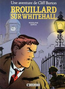 Couverture Cliff Burton T1 Brouillard sur Whitehall Rodolphe Frederik Garcia Dargaud