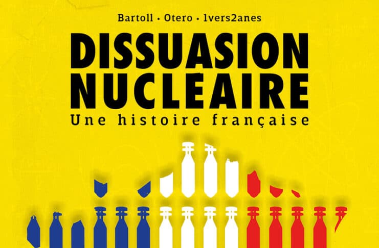 Couverture Dissuasion nucléaire Une histoire française Bartoll Otero Delcourt